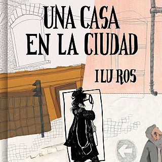 Ilu Ros: 'Una casa en La Ciudad'