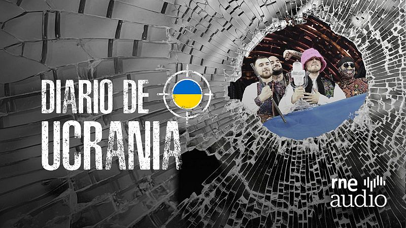 Diario de Ucrania - Eurovisión y el arte de la guerra cultural - Escuchar ahora