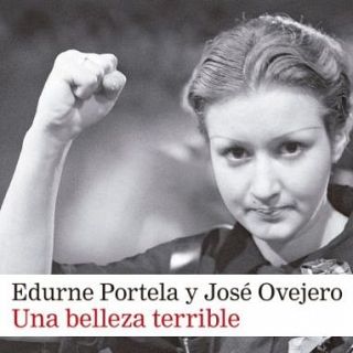 Edurne Portela y Jos Ovejero: 'Una belleza terrible'