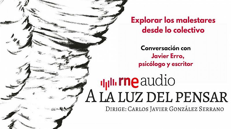 A la luz del pensar - Explorar los malestares desde lo colectivo - Escuchar ahora