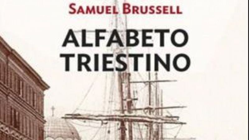Atriles entre los árboles - Alfabeto triestino, de Samuel Brussell - 18/05/25 - escuchar ahora