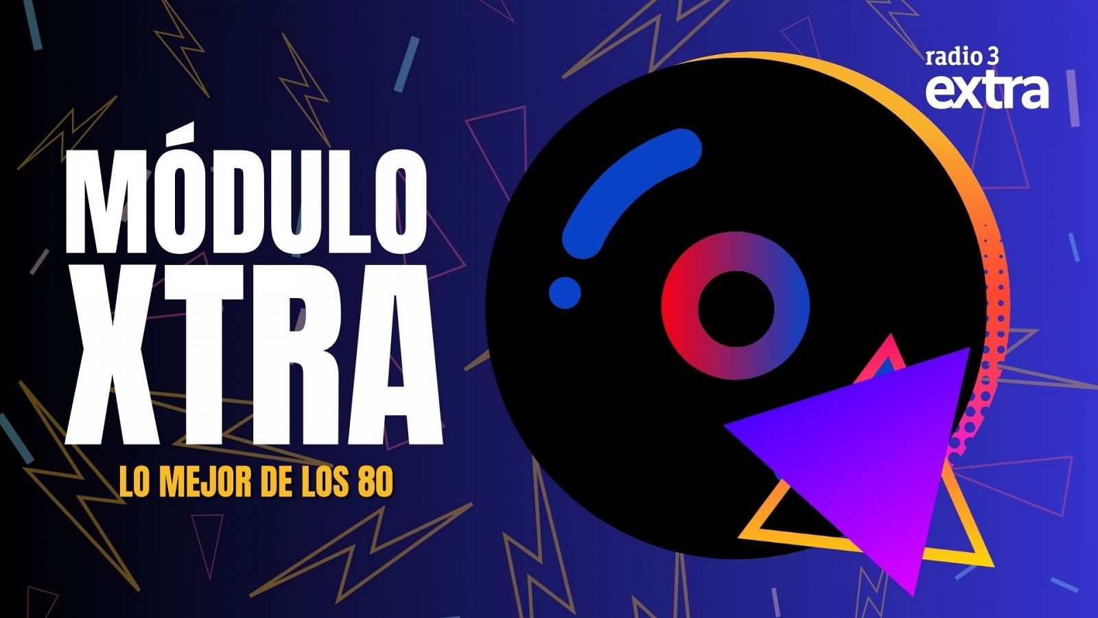 Mdulo Xtra - Lo mejor de los 80 - 21/05/2025 - Escuchar ahora