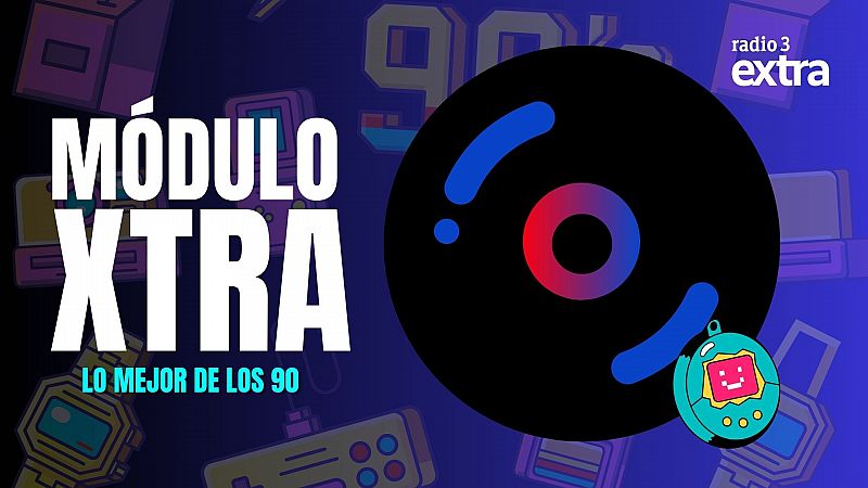 Módulo Xtra - Lo mejor de los 90 - 21/05/2025 - Escuchar ahora