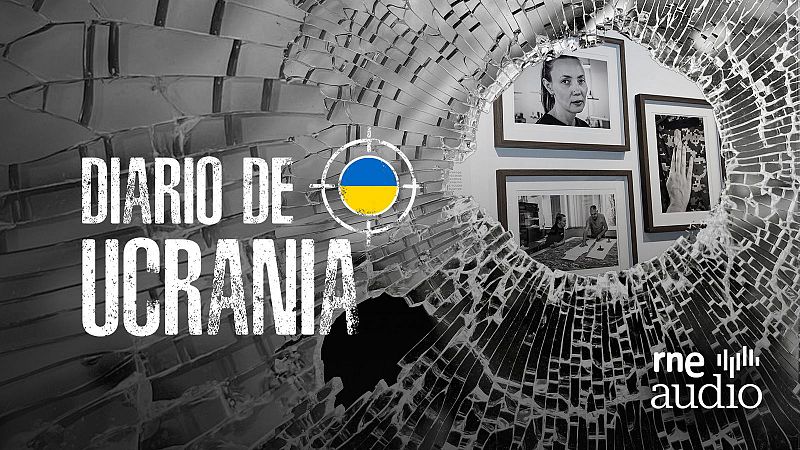 Diario de Ucrania - (REP) 'Retratos de fortaleza', una exposicin sobre las mujeres de la guerra - Escuchar ahora