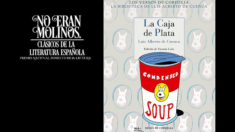 La caja de plata, de Luis Alberto de Cuenca - No eran molinos. Clsicos de la literatura espaola | Escuchar