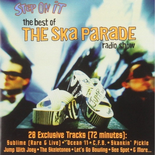 Step On It: The Best Of The Ska Parade Radio Show 1993
