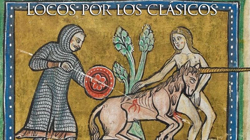 Locos por los clsicos - El unicornio - Locos por los clsicos | Escuchar