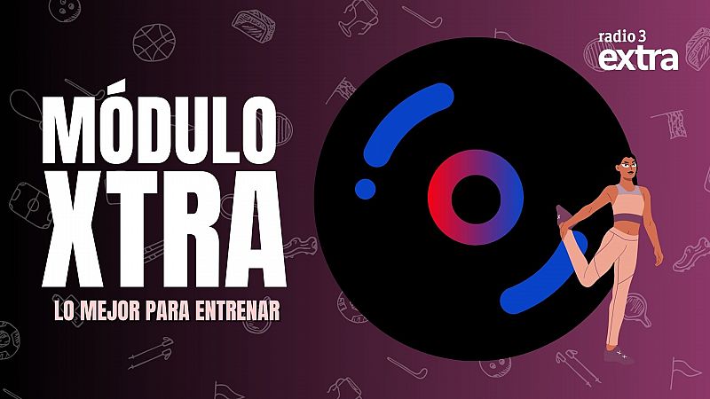 Mdulo Xtra - Lo mejor para entrenar - 20/06/2025 - Escuchar ahora