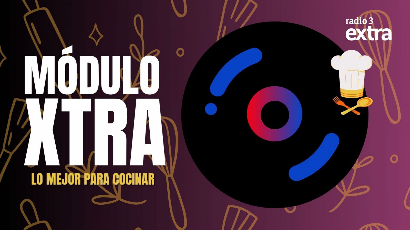 Mdulo Xtra - Lo mejor para cocinar - 20/06/2025 - Escuchar ahora