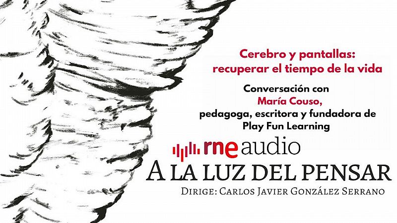 Cerebro y pantallas: recuperar el tiempo de la vida - A la luz del pensar | Escuchar