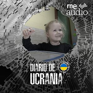 Diario de Ucrania - Diario de Ucrania - La educación y la sanidad en la guerra - Diario de Ucrania | Escuchar