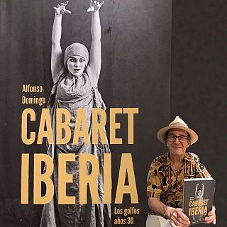 'Cabaret Iberia', los golfos aos 30