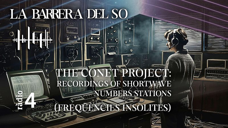 LA BARRERA DEL SO - The Conet Project: Recordings of Shortwave Numbers ...