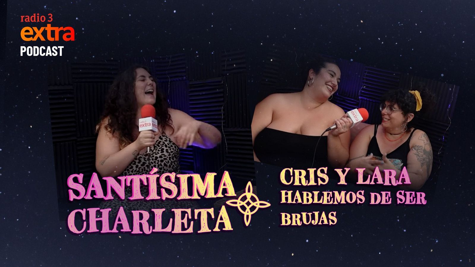 Santsima Charleta - PODCAST. Con Cris y Lara: Hablemos de ser brujas - 29/06/2025 - Escuchar ahora