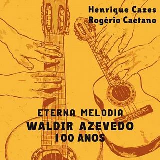 100 aos de Waldir Azevedo