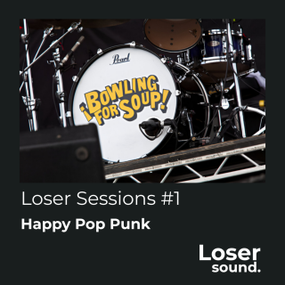 Loser Sessions #1 - Happy Pop Punk