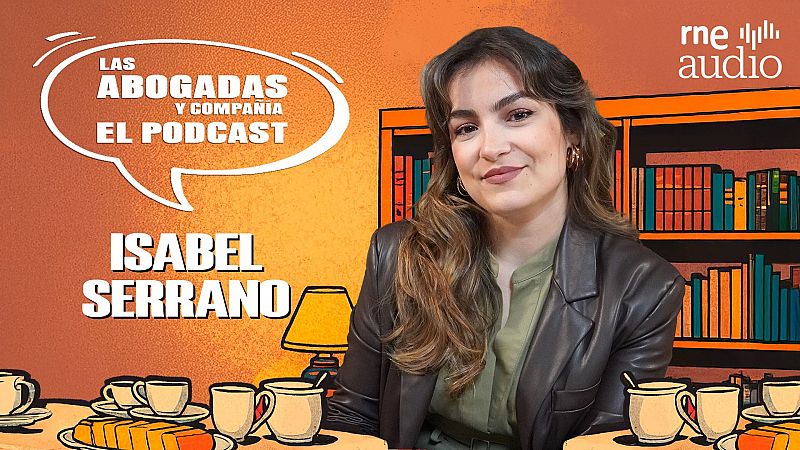 De la muerte de Franco al "olvídate ya del tema" - Las abogadas y compañía - El podcast | Escuchar