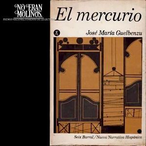 No eran molinos. Clásicos de la literatura española - No eran molinos - El mercurio, de José María Guelbenzu - No eran molinos. Clásicos de la literatura española | Escuchar