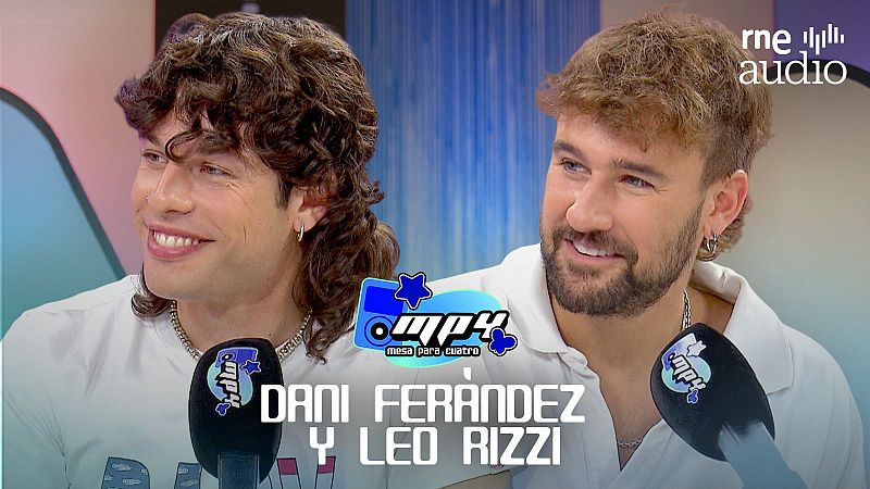 MP4. Música para 4 - Dani Fernández y Leo Rizzi | Escuchar en RNE Audio - MP4: Mesa Para 4 | Escuchar
