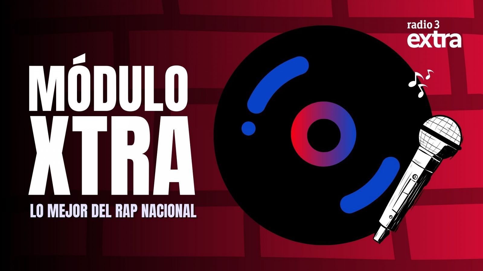 Mdulo Xtra - Lo mejor del rap nacional - 21/07/2025 - Escuchar ahora