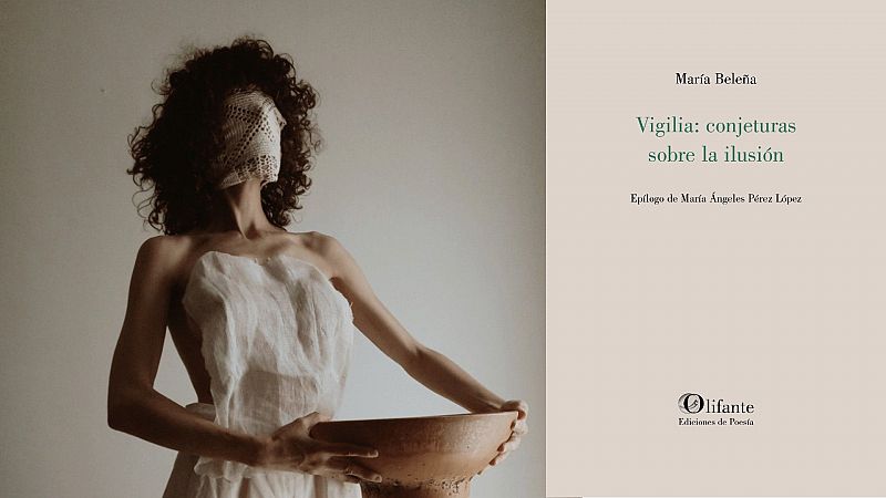 Metaverso - Vigilia. Conjeturas sobre la ilusión (María Beleña, ed. Olifante) - 25/07/21 - Escuchar ahora