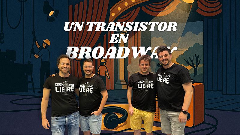 Un transistor en Broadway - 'Libre', 'Asesinato para 2' y 'Maybe happy ending' - 02/08/25 - Un transistor en Broadway | Escuchar