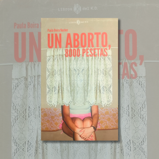 Paula Boira: ' Un aborto, 8000 pesetas'