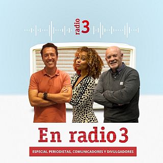 Especial periodistas, comunicadores y divulgadores