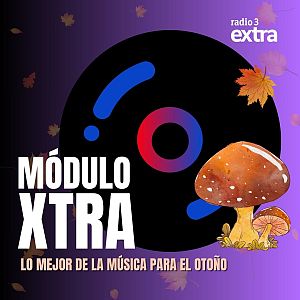 Módulo Xtra - MoDULO EXTRA MuSICA PARA_EL OTOñO - Módulo Xtra | Escuchar