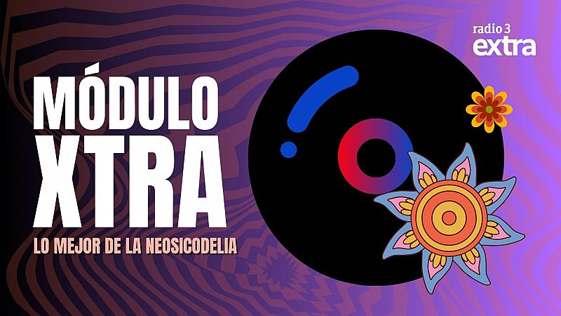 MoDULO EXTRA LO MEJOR DE LA NEOPSICODELIA - Mdulo Xtra | Escuchar