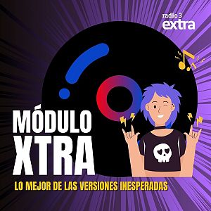 Módulo Xtra - MODULO XTRA VERSIONES INESPERADAS DE CANCIONES - Módulo Xtra | Escuchar