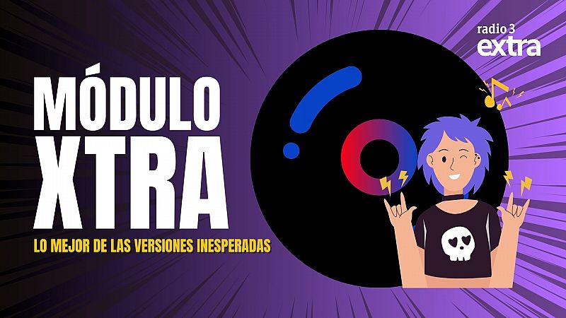 MODULO XTRA VERSIONES INESPERADAS DE CANCIONES - Mdulo Xtra | Escuchar