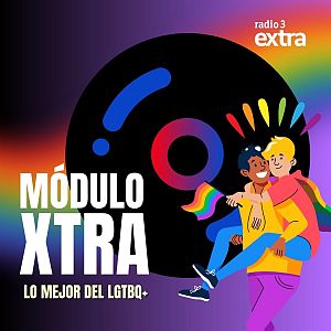 Módulo Xtra - MODULO XTRA lo mejor LGTBIQ+ - Módulo Xtra | Escuchar