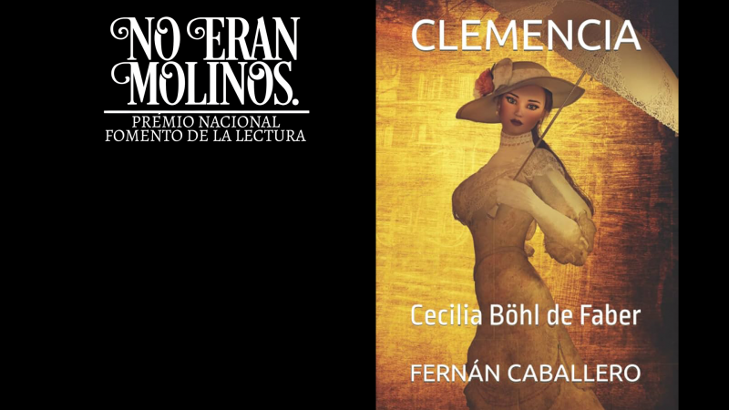 No eran molinos - Clemencia, de Cecilia Bhl de Faber - No eran molinos. Clsicos de la literatura espaola | Escuchar