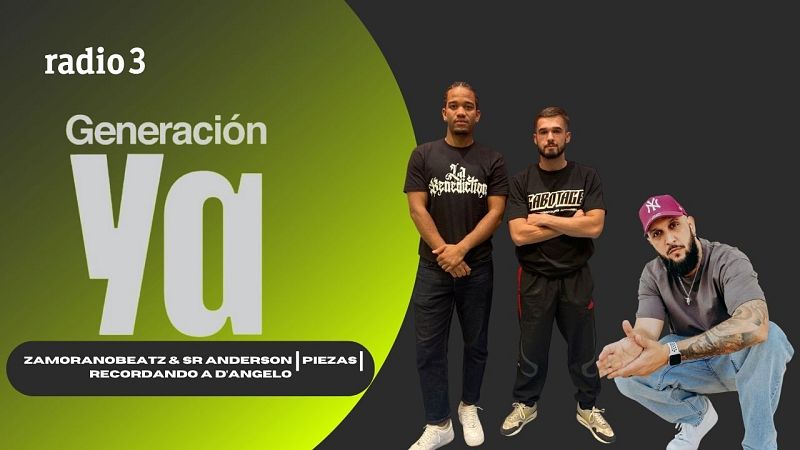 Generación Ya - Zamoranobeatz & Sr. Anderson | Piezas | Recordando a D ...