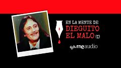 Correspondencia criminal - T2. E3 En la mente de Dieguito El malo (I)