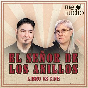 Versus - Versus | El señor de los anillos: Paul Urkijo vs Emma Ríos - Versus | Escuchar