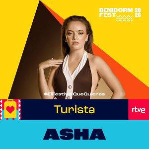 Canciones Benidorm Fest - Canciones Benidorm Fest - "Turista" de ASHA | Escuchar