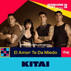 Canciones Benidorm Fest - Canciones Benidorm Fest - "El Amor Te Da Miedo" de KITAI | Escuchar