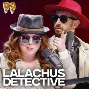 Podcast, el podcast - Podcast, el Podcast - Lalachus detective - Podcast, el podcast | Escuchar