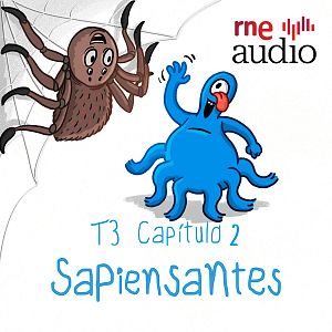 Sapiensantes - Sapiensantes - T3. E2. ¿Por qué trepan los insectos?| RNE Audio - Sapiensantes | Escuchar