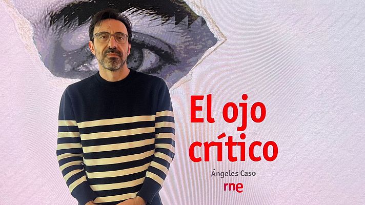 Israel Elejalde y 'El nudo gordiano' - El ojo crítico | Escuchar