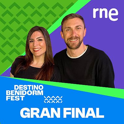 Final del Benidorm Fest 2026 - RNE Audio - Destino Benidorm Fest | Escuchar