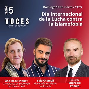 Voces que incluyen - Voces que incluyen - Islamofobia - 15/03/26 - Escuchar ahora