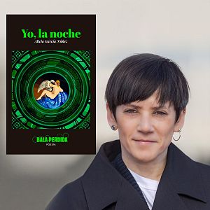 Metaverso - Metaverso - Yo, la noche (Alicia García Núñez, ed. Bala Perdida) - 26/03/16 - Escuchar ahora