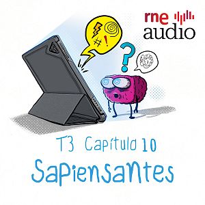 Sapiensantes - Sapiensantes: ¿Por qué nos gustan tanto las pantallas? - Sapiensantes | Escuchar