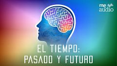 Educando emociones - T4 - E4. El tiempo: pasado y futuro