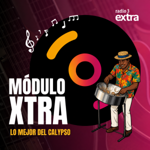 Módulo Xtra - Módulo Xtra - Lo mejor del Calypso - 07/05/26 - Escuchar ahora