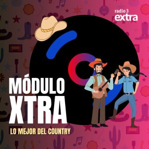 Módulo Xtra - Módulo Xtra - Lo mejor del Country - 07/05/26 - Escuchar ahora