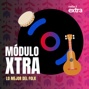 Módulo Xtra - Módulo Xtra - Lo mejor del Folk - 07/05/26 - Escuchar ahora